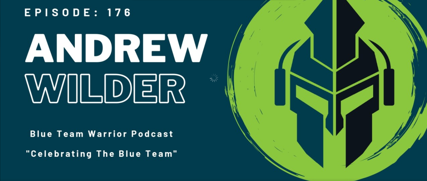 Blue Team Warrior Podcast: Episode 176